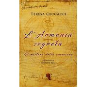 L'armonia segreta. Il mistero della creazione - [Lux-Co Éditions]
