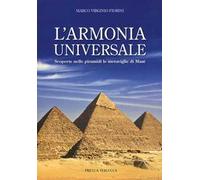 L'armonia universale. Scoperte nelle piramidi le meraviglie Maat