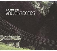 Laroca - Valley Of The Bears