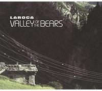Laroca - Valley Of The Bears