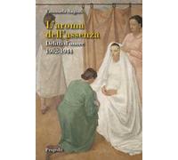 L'aroma dell'assenza. Delitti d'onore 1902-1944