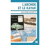 L'Aronde et le kayak - Une famille à Viroflay 1930 - 1960
