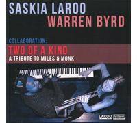 Laroo Saskia - Two Of a Kind-A Tribute To Miles & Monk
