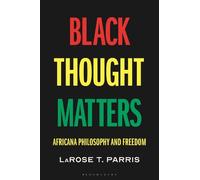 LaRose T. Parris Black Thought Matters (Tascabile)