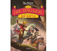 L'arpa d'oro. Tre ragazze alla corte di re Artù