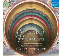 L'Arpa Festante - Splendid Harmony: 17th Century Instrumental Music