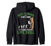 L'arrampicata su Roccia Non è Un Hobby Zombie Apocalypse Life Skill Felpa con Cappuccio