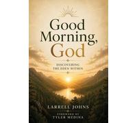 Larrell Johns Good Morning, God (Tascabile)