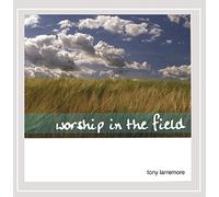 Larremore Tony - Worship In The Field