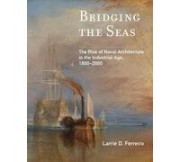Larrie D. Ferreiro Bridging the Seas (Tascabile)