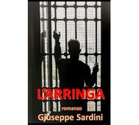 L'ARRINGA: romanzo