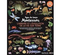 L'arrivée et l'évolution de la vie sur Terre: 1 ligne du temps illustrée et légendée, 1 ligne du temps vierge, 120 stickers repositionnables d'animaux et de végétaux et 1 livret d'activités
