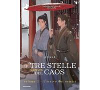L'arrivo dei nemici. Le tre stelle del caos (Vol. 2)