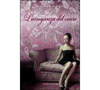 L'arroganza del cuore