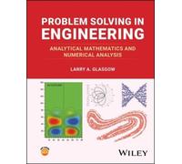 Larry A. Glasgow Problem Solving in Engineering (Copertina rigida)