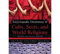Larry A. Nichols George Mat Encyclopedic Dictionary of Cults, Sects, (Tascabile)