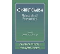 Larry Alexander Constitutionalism (Tascabile)