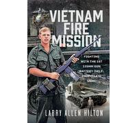 Larry Allen Hilton Vietnam Fire Mission (Copertina rigida)