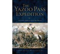 Larry Allen, Jr. Mccluney The Yazoo Pass Expedition (Tascabile)