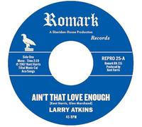 Larry Atkins - Ain't That Love Enough / Lighten Up