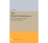 Larry B. Hill The Model Ombudsman (Tascabile) Princeton Legacy Library