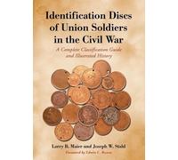 Larry B. Maier Joseph Identification Discs of Union Soldiers in the (Tascabile)