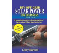 Larry Barone DIY Off-Grid Solar Power For Beginners (2020 Edition) (Tascabile)