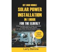 Larry Barone Off Grid Mobile Solar Power Installation In 1 Hour For (Tascabile)