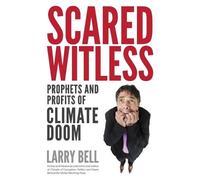 Larry Bell Scared Witless (Tascabile)