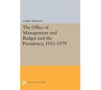 Larry Berman The Office of Management and Budget and the Presidency, (Tascabile)