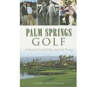 Larry Bohannan Palm Springs Golf (Tascabile)