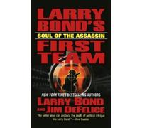 Larry Bond First Team Soul of the Assassin (Tascabile)
