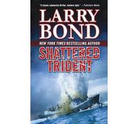 Larry Bond Shattered Trident (Tascabile) Jerry Mitchell Novel