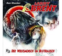 Larry Brent - Der Wolfsmensch im Blutrausch (07) (Original Dan Shocker Hörspiele)