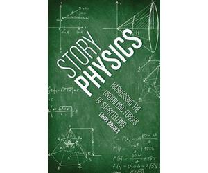 Larry Brooks Story Physics (Tascabile)
