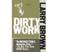 Larry Brown Dirty Work (Tascabile)