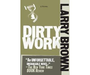 Larry Brown Dirty Work (Tascabile)