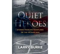 Larry Burke Quiet Heroes (Tascabile)