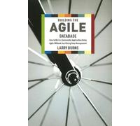 Larry Burns Building the Agile Database (Tascabile)