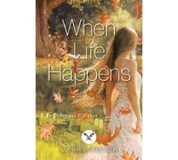 Larry Busch Alexandra Lowe When Life Happens (Tascabile)