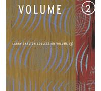 Larry Carlton Collection Volume 2 by Larry Carlton