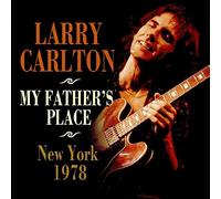 Larry Carlton - My Father's Place - New York 1978