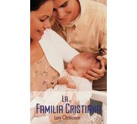 Larry Christenson La familia cristiana (Tascabile)