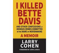 Larry Cohen I Killed Bette Davis (Tascabile)