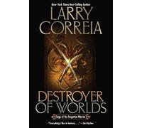 Larry Correia Destroyer of Worlds (Copertina rigida)