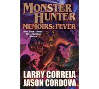 Monster Hunter Memoirs: Fever: Volume 4