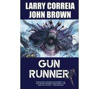 Larry Correia John D. Brown Gun Runner (Copertina rigida)