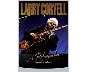 Larry Coryell - A Retrospective