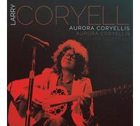 Coryell, Larry - Aurora Coryellis (3 CD)