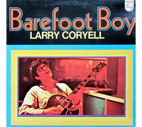 LARRY CORYELL - barefoot boy